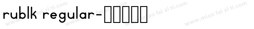 rublk regular字体转换